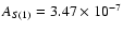 $A_{S(1)}=3.47 \times 10^{-7}$