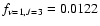 $f_{\nu=1, J=3}=0.0122$