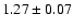 $1.27 \pm 0.07$
