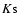 $K\rm s$