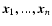 ${\vec{x}}_1 ,...,{\vec{x}}_n $