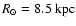 $R_\odot=8.5~{\rm kpc}$