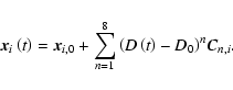 \begin{displaymath}%
{\vec{x}}_i \left( t \right) = {\vec{x}}_{i,0} + \sum\limit...
...\left( {D\left( t \right) - D_0 } \right)^n } {\vec{C}}_{n,i}.
\end{displaymath}