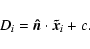\begin{displaymath}%
D_i = {\vec{\hat n}} \cdot {\vec{\tilde x}}_i + c.
\end{displaymath}
