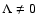 $\Lambda\neq0$