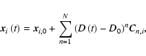 \begin{displaymath}%
{\vec{x}}_i \left( t \right) = {\vec{x}}_{i,0} + \sum\limit...
...\left( {D\left( t \right) - D_0 } \right)^n } {\vec{C}}_{n,i},
\end{displaymath}