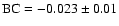 $\rm BC=-0.023\pm0.01$