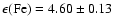 $\epsilon{\rm (Fe)} = 4.60 \pm 0.13$