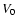 $V_{\rm0}$