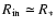 $R_{\rm in} \simeq R_*$