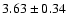 $3.63\pm0.34$