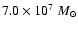 $7.0\times10^{7}~M_{\odot}$