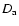 $D_{\rm a}$