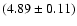 $(4.89 \pm 0.11)$
