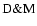 $\ensuremath{{\rm D\&M}} $