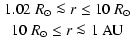 $\displaystyle {{1.02\ \ensuremath{R_{\ensuremath{\odot}}}\la{}r\leq 10\ \ensure...
...10\ \ensuremath{R_{\ensuremath{\odot}}}\leq{} r \la 1\ \ensuremath{{\rm AU}} }}$