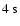 $4\ \ensuremath{{\rm s}} $
