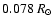 $0.078\ \ensuremath{R_{\ensuremath{\odot}}} $