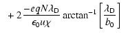 $\displaystyle \left.~ + 2 \frac{-e q N \lambda_\ensuremath{{\rm D}} }{\epsilon_...
...i} \arctan^{-1}\left[\frac{\lambda_\ensuremath{{\rm D}} }{b_{0}}\right]~\right.$