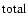 $\ensuremath{{\rm total}} $
