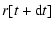 $\displaystyle r[t+\ensuremath{{\rm d}} t]$