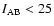 $I_{\rm AB}<25$