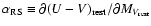 $\alpha_{\rm RS} \equiv \partial (U-V)_{\rm rest} / \partial M_{V_{\rm rest}}$