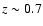 $z\sim0.7$
