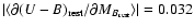 $\vert\langle \partial (U-B)_{\rm rest} / \partial M_{B_{\rm rest}}\rangle \vert = 0.032$