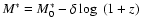 $M^{\ast}=M^{\ast}_{0}-\delta \log~(1+z)$