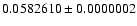$0.0582610\pm 0.0000002$