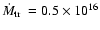 $\mbox{$\dot{M}_{{\rm tr}}$ }=0.5\times10^{16}$