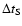 $\Delta t_{\rm S}$