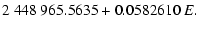 $\textstyle 2~448~965.5635 + 0.0582610\ E.$