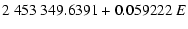 $\textstyle 2~453~349.6391 + 0.059222\ E$