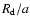 $R_{\rm d}/a$