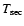 $T_{\rm sec}$