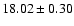 $18.02\pm0.30$