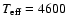 $T_{\rm eff}=4600$