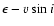 $\epsilon - v\sin i$