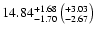 $14.84^{+1.68}_{-1.70}\left(^{+3.03}_{-2.67}\right)$