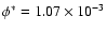 $\phi^*=1.07\times10^{-3}$