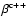 $\beta ^{\rm c++}$
