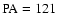 ${\rm PA}=121$