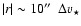 $\vert r\vert \sim
10\hbox{$^{\prime\prime}$ }\ \Delta v_\star$