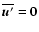 $\overline{\vec{u}'}={\bf0}$