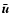 $\bar{\vec{u}}$