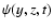 $\psi(y,z,t)$