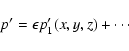 \begin{displaymath}p'=\epsilon p_1'(x,y,z)+\cdots
\end{displaymath}