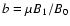 $b=\mu
B_{1}/B_{0}$